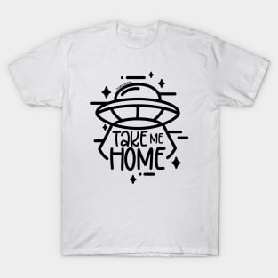 Take Me Home UFO T-Shirt